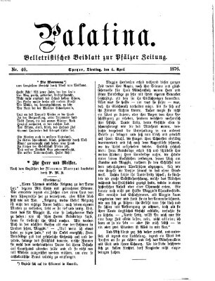 Palatina (Pfälzer Zeitung) Dienstag 4. April 1876