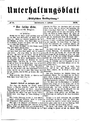 Unterhaltungsblatt zur Pfälzischen Volkszeitung (Pfälzische Volkszeitung) Sonntag 6. Februar 1876