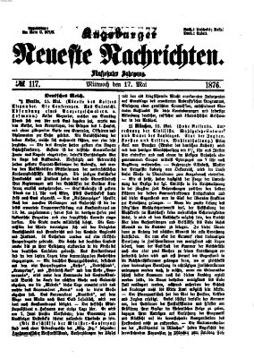 Augsburger neueste Nachrichten Mittwoch 17. Mai 1876