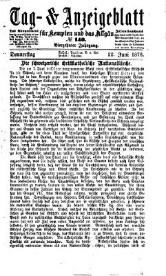 Tag- und Anzeigeblatt für Kempten und das Allgäu Donnerstag 22. Juni 1876