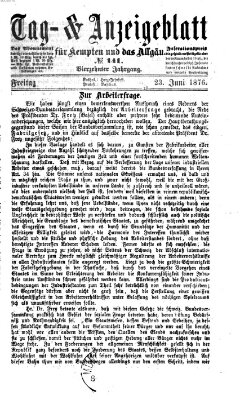 Tag- und Anzeigeblatt für Kempten und das Allgäu Freitag 23. Juni 1876