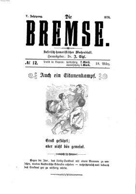 Die Bremse Samstag 18. März 1876