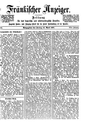 Fränkischer Anzeiger Freitag 13. April 1877