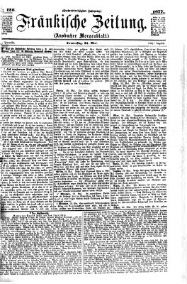 Fränkische Zeitung (Ansbacher Morgenblatt) Donnerstag 31. Mai 1877