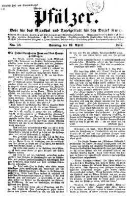 Pfälzer Sonntag 22. April 1877