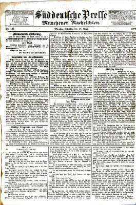 Süddeutsche Presse und Münchener Nachrichten (Süddeutsche Presse) Sonntag 29. April 1877