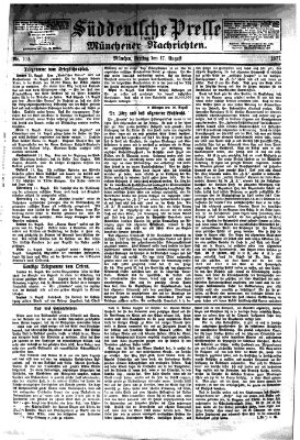 Süddeutsche Presse und Münchener Nachrichten (Süddeutsche Presse) Freitag 17. August 1877
