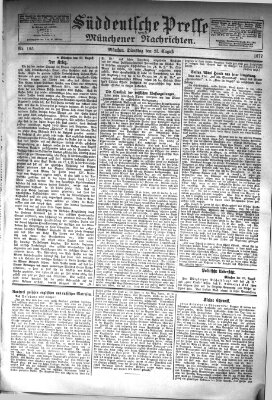 Süddeutsche Presse und Münchener Nachrichten (Süddeutsche Presse) Dienstag 21. August 1877