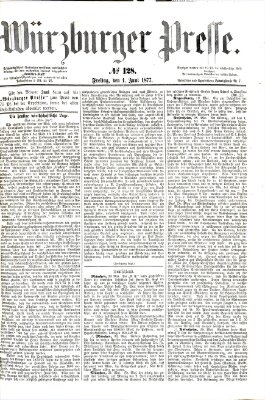 Würzburger Presse Freitag 1. Juni 1877