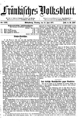 Fränkisches Volksblatt Dienstag 12. Juni 1877
