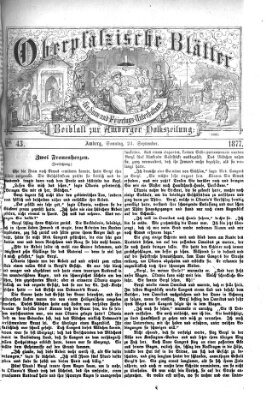 Oberpfälzische Blätter für Sonn- und Feiertags-Unterhaltung (Amberger Volks-Zeitung für Stadt und Land) Sonntag 23. September 1877