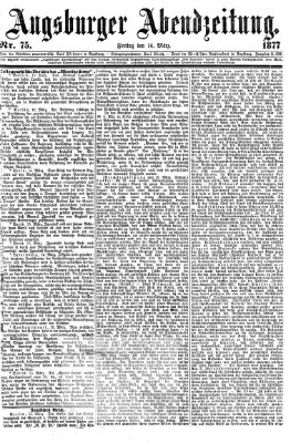 Augsburger Abendzeitung Freitag 16. März 1877