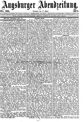Augsburger Abendzeitung Dienstag 17. April 1877