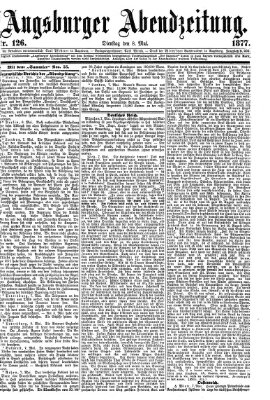 Augsburger Abendzeitung Dienstag 8. Mai 1877