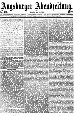 Augsburger Abendzeitung Dienstag 22. Mai 1877