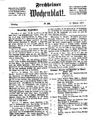 Amtsblatt für die Königlichen Bezirksämter Forchheim und Ebermannstadt sowie für die Königliche Stadt Forchheim Dienstag 13. Februar 1877