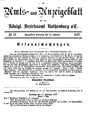Amts- und Anzeigenblatt für das Königliche Bezirksamt Rothenburg o.T. (Amts- und Anzeigenblatt für die Stadt und das Königl. Bezirksamt Rothenburg) Dienstag 13. Februar 1877