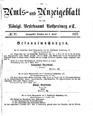 Amts- und Anzeigenblatt für das Königliche Bezirksamt Rothenburg o.T. (Amts- und Anzeigenblatt für die Stadt und das Königl. Bezirksamt Rothenburg) Dienstag 3. April 1877