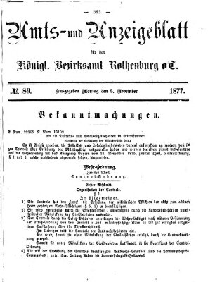 Amts- und Anzeigenblatt für das Königliche Bezirksamt Rothenburg o.T. (Amts- und Anzeigenblatt für die Stadt und das Königl. Bezirksamt Rothenburg) Montag 5. November 1877