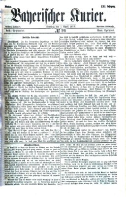 Bayerischer Kurier Samstag 7. April 1877