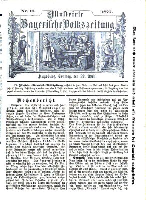 Illustrirte bayerische Volkszeitung Sonntag 22. April 1877