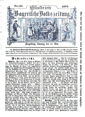 Illustrirte bayerische Volkszeitung Sonntag 13. Mai 1877