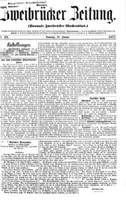 Zweibrücker Zeitung (Zweibrücker Wochenblatt) Sonntag 28. Januar 1877
