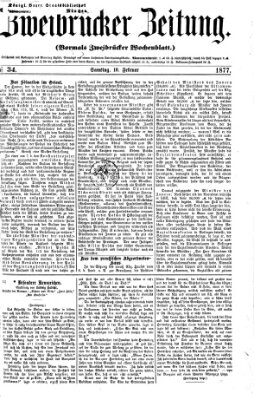 Zweibrücker Zeitung (Zweibrücker Wochenblatt) Samstag 10. Februar 1877