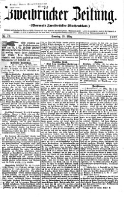 Zweibrücker Zeitung (Zweibrücker Wochenblatt) Sonntag 25. März 1877