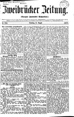 Zweibrücker Zeitung (Zweibrücker Wochenblatt) Dienstag 21. August 1877