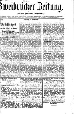 Zweibrücker Zeitung (Zweibrücker Wochenblatt) Dienstag 4. September 1877