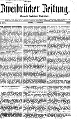 Zweibrücker Zeitung (Zweibrücker Wochenblatt) Samstag 3. November 1877