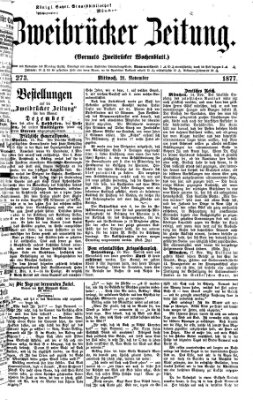 Zweibrücker Zeitung (Zweibrücker Wochenblatt) Mittwoch 21. November 1877