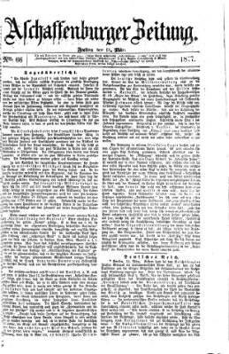 Aschaffenburger Zeitung Freitag 16. März 1877