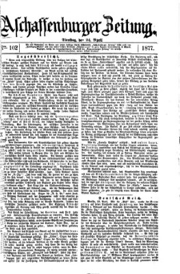 Aschaffenburger Zeitung Dienstag 24. April 1877