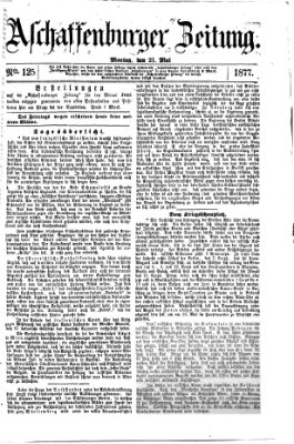 Aschaffenburger Zeitung Montag 21. Mai 1877
