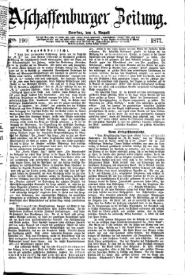 Aschaffenburger Zeitung Samstag 4. August 1877