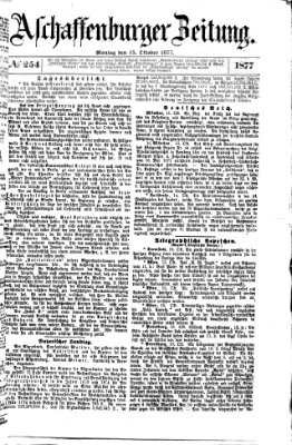 Aschaffenburger Zeitung Montag 15. Oktober 1877