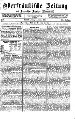 Oberfränkische Zeitung und Bayreuther Anzeiger (Bayreuther Anzeiger) Freitag 9. Februar 1877