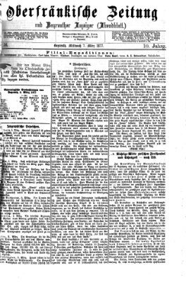 Oberfränkische Zeitung und Bayreuther Anzeiger (Bayreuther Anzeiger) Mittwoch 7. März 1877