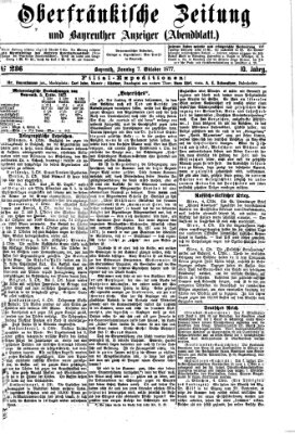 Oberfränkische Zeitung und Bayreuther Anzeiger (Bayreuther Anzeiger) Sonntag 7. Oktober 1877