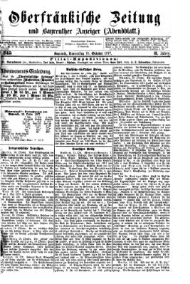 Oberfränkische Zeitung und Bayreuther Anzeiger (Bayreuther Anzeiger) Donnerstag 18. Oktober 1877