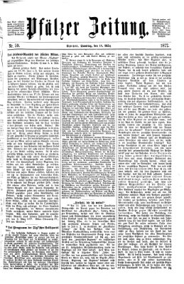 Pfälzer Zeitung Samstag 10. März 1877