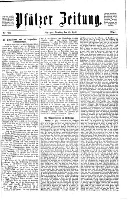 Pfälzer Zeitung Samstag 28. April 1877