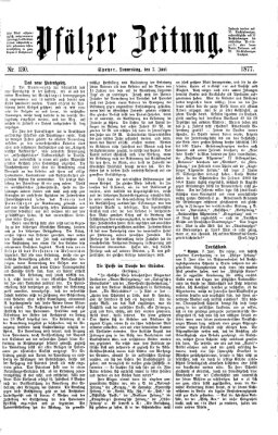 Pfälzer Zeitung Donnerstag 7. Juni 1877