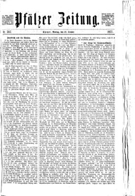 Pfälzer Zeitung Montag 22. Oktober 1877