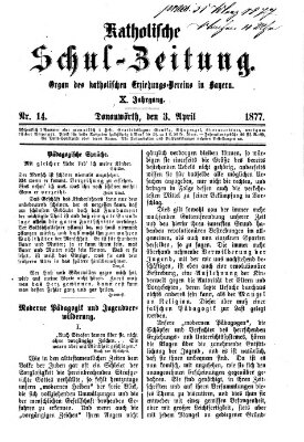 Katholische Schulzeitung (Bayerische Schulzeitung) Dienstag 3. April 1877