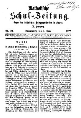 Katholische Schulzeitung (Bayerische Schulzeitung) Dienstag 5. Juni 1877