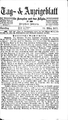 Tag- und Anzeigeblatt für Kempten und das Allgäu Samstag 10. März 1877