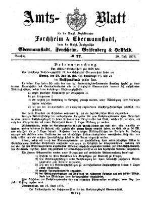 Amtsblatt für die Königlichen Bezirksämter Forchheim und Ebermannstadt sowie für die Königliche Stadt Forchheim Samstag 20. Juli 1878